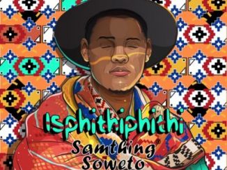 Samthing Soweto – Akulaleki (feat. Shasha, DJ Maphorisa & Kabza De Small)