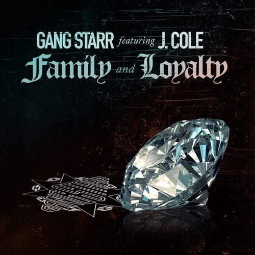 Gang Starr ft. J. Cole – Family and Loyalty