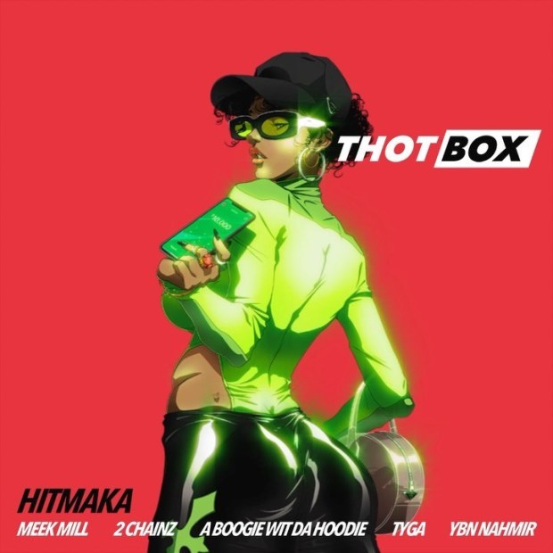 Hitmaka – Thot Box (feat. Meek Mill, 2 Chainz, YBN Nahmir, A Boogie wit da Hoodie & Tyga)