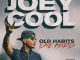ALBUM: Joey Cool – Old Habits Die Hard