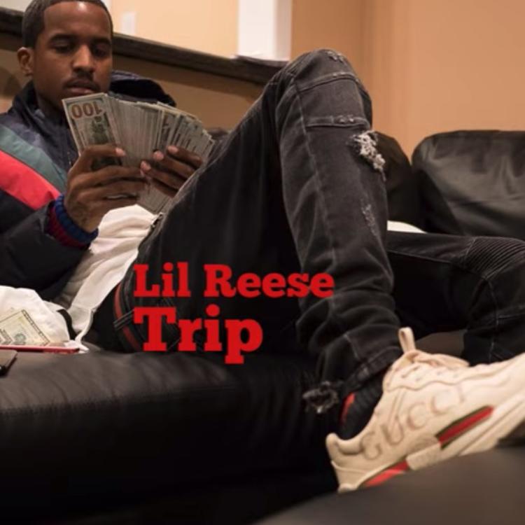 Lil Reese – Trip