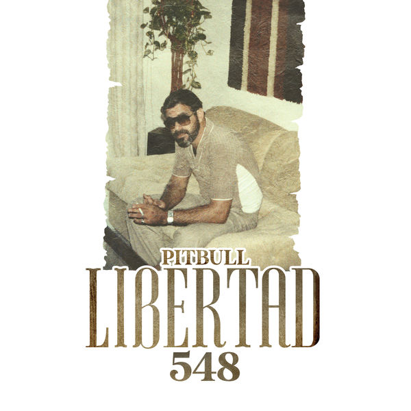 ALBUM: Pitbull – Libertad 548