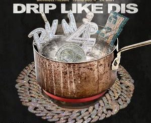 Bankroll Freddie Ft. Lil Baby & Young Dolph – Drip Like Dis (Remix)
