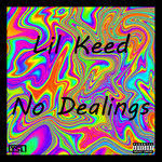 Lil Keed – No Dealings