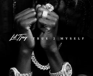 ALBUM: Lil Tjay – True 2 Myself