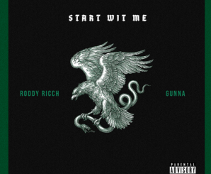 Roddy Ricch Ft. Gunna – Start Wit Me