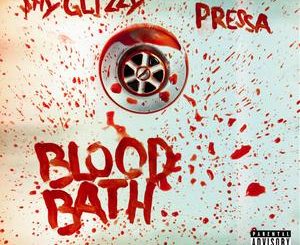 Shy Glizzy Ft. Pressa – Blood Bath