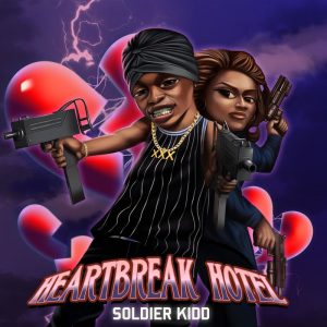 ALBUM: Soldier Kidd – Heart Break Hotel