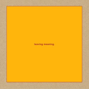 ALBUM: Swans – Leaving Meaning [Zip File]