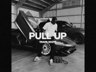 Travis Scott – Pull Up