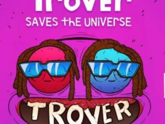 T-Pain – Trover Saves The Universe