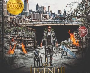 ALBUM: Young Dro – I Am Legend 2 (Deluxe)