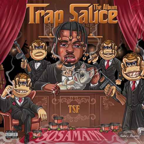 ALBUM: Sosamann – Trap Sauce : The Album