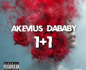Akevius Ft. DaBaby – 1+1