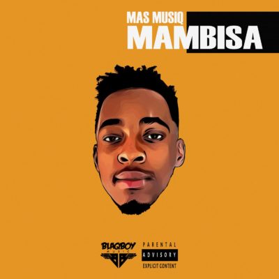 EP: Mas Musiq – Mambisa