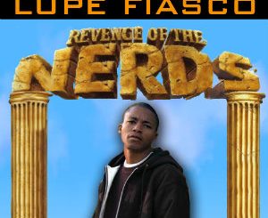 ALBUM: Lupe Fiasco - Fahrenheit 1/15 (Part II - Revenge Of The Nerds)