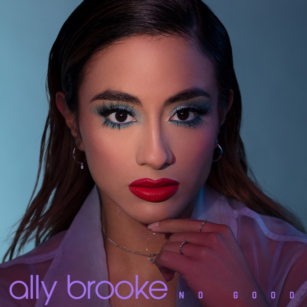  Ally Brooke – No Good