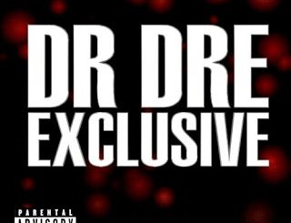 ALBUM: Dr. Dre - Exclusive (Unreleased)