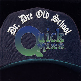 ALBUM: Dr. Dre - Old School Quick Mixx