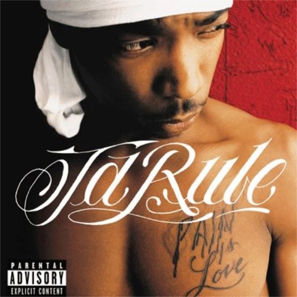 ALBUM: Ja Rule - Pain Is Love