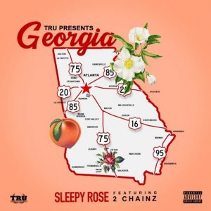 Sleepy Rose Ft. 2 Chainz – Georgia