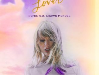 Taylor Swift Ft. Shawn Mendes – Lover (Remix)