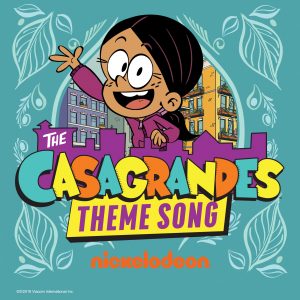 The Casagrandes Ft. Ally Brooke – The Casagrandes Theme Song