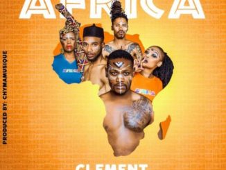 Clément Ft. Fifi Cooper, Papa Ghost, Candy & Lindough – Africa
