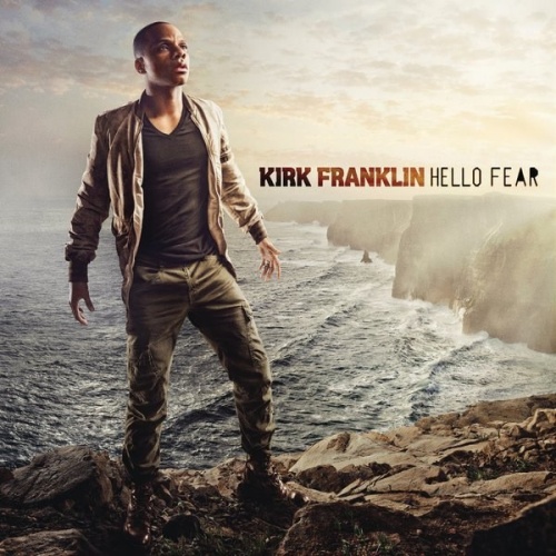 ALBUM: Kirk Franklin - Hello Fear
