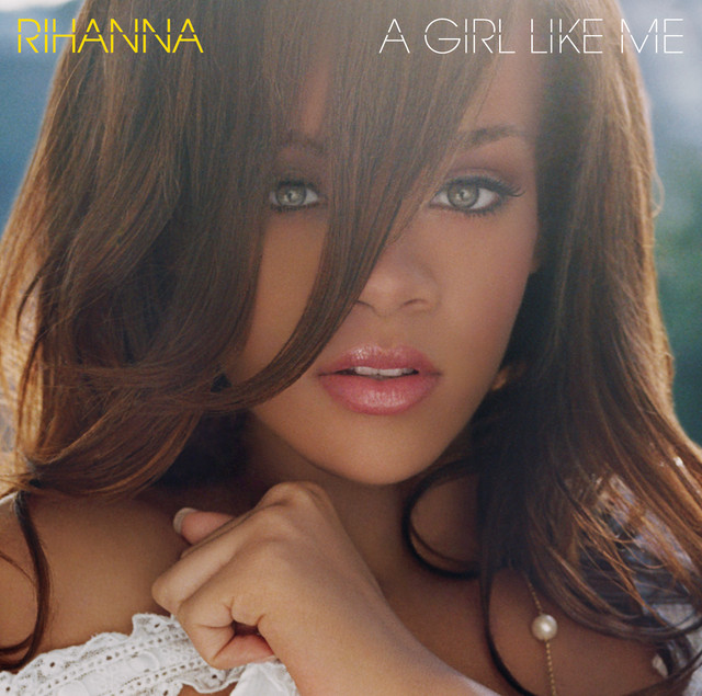ALBUM: Rihanna - A Girl Like Me