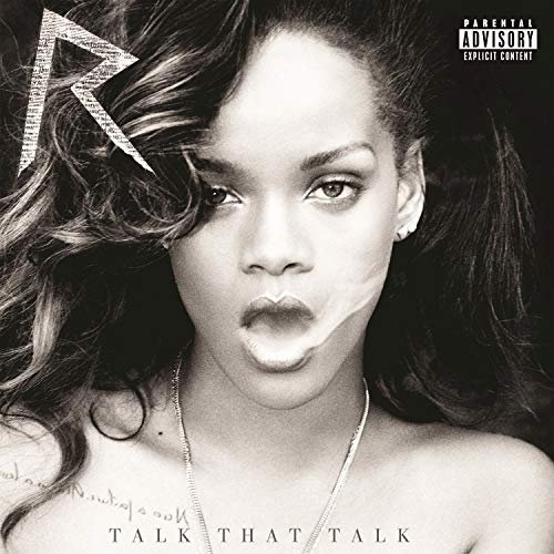 Rihanna - Talk That Talk (feat. JAY Z)