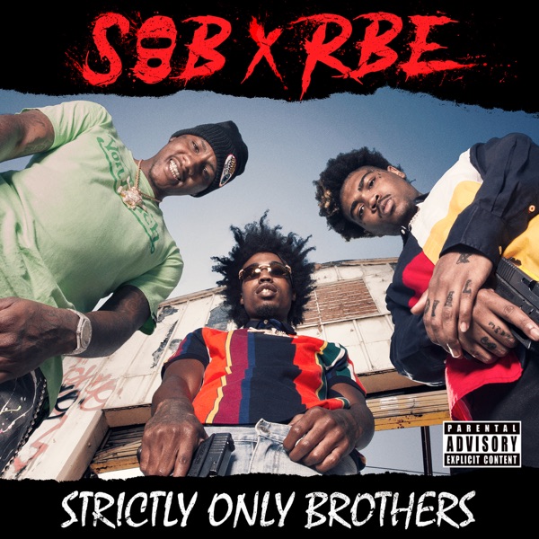 ALBUM: SOB X RBE - Strictly Only Brothers