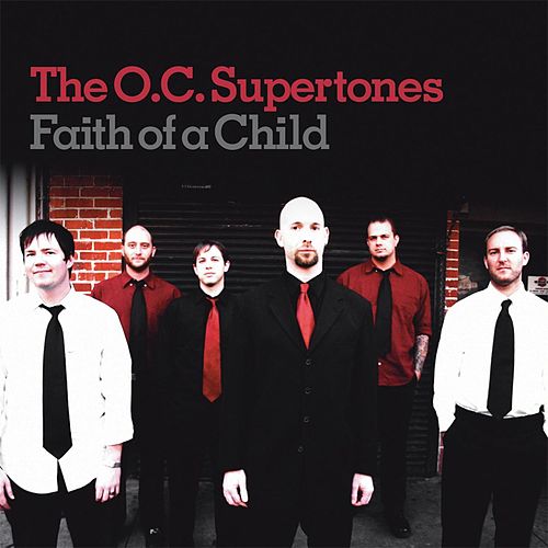 ALBUM: The O.C. Supertones - Faith of a Child