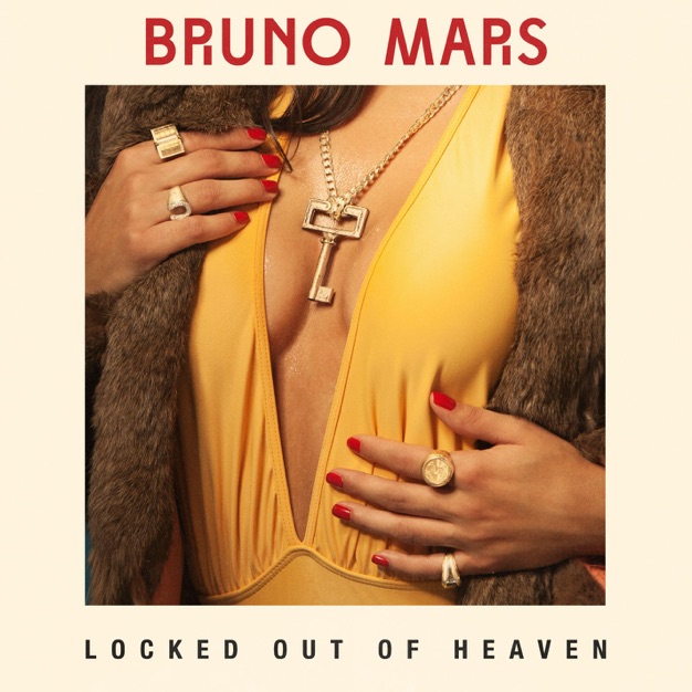 Bruno Mars – Locked Out of Heaven