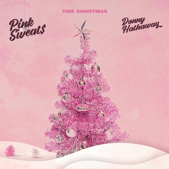 Pink Sweat$ Ft. Donny Hathaway – This Christmas