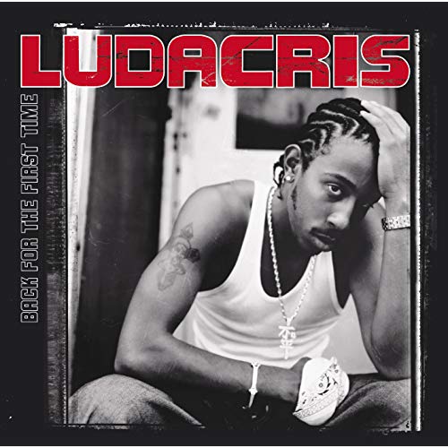 ALBUM: Ludacris - Back for the First Time