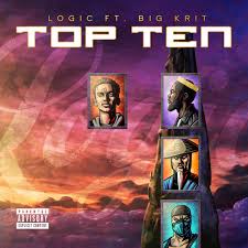 Logic – Top Ten Ft Big K.R.I.T.
