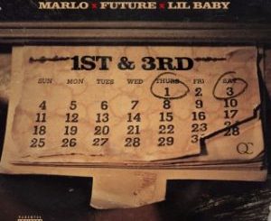 Marlo ft. Lil Baby & Future – 1st N 3rd