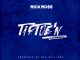 Rick Ross – TipToeN