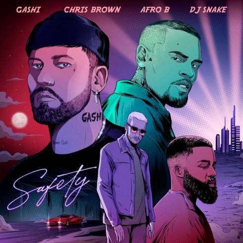 Dj Snake, Gashi, Afro B, Chris Brown – Safety