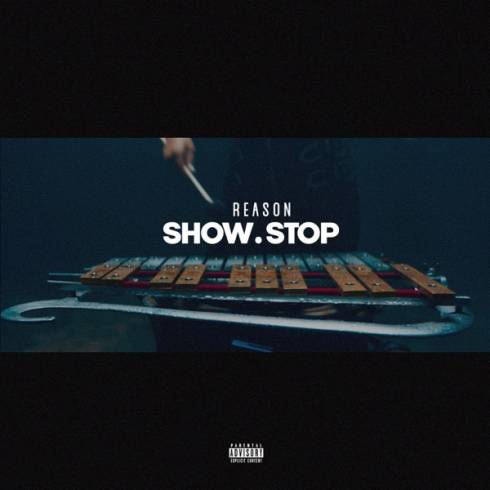 REASON – Show Stop