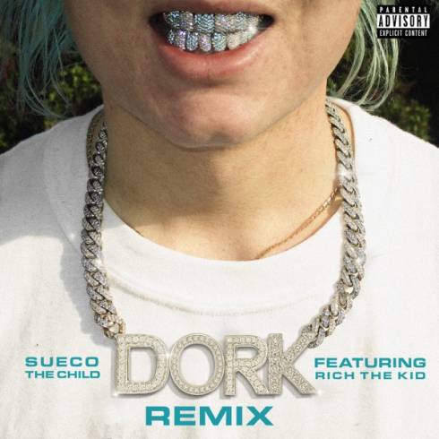 Sueco the Child – dork (Remix) [feat. Rich The Kid]