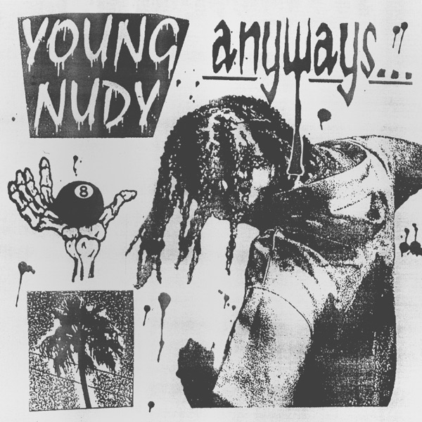 ALBUM: Young Nudy - Anyways
