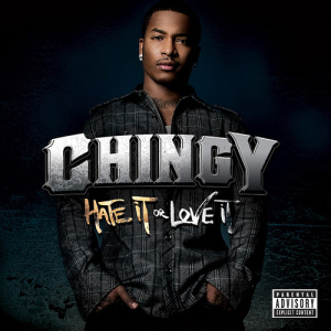 Chingy - Hate It or Love It