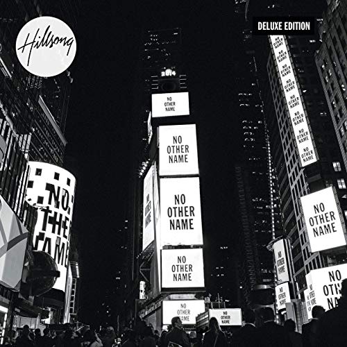 ALBUM: Hillsong Worship - No Other Name (Deluxe Edition) [Live]