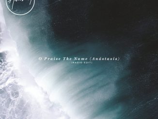 EP: Hillsong Worship - O Praise the Name (Anástasis)