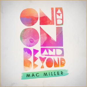 Mac Miller - On and On