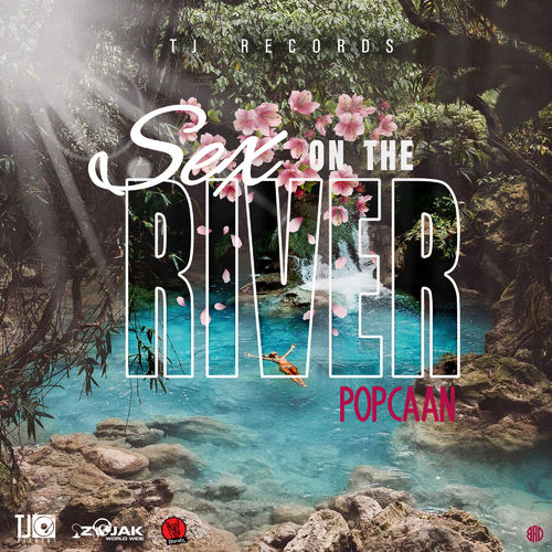 Popcaan – Sex on the River