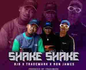 TradeMark, BJB & Ron James – Shake Shake