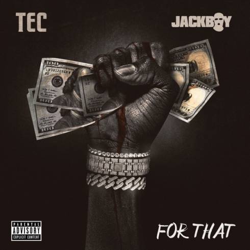Jackboy & TEC – For That